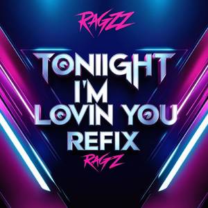 TONIGHT IM LOVIN YOU REFIX