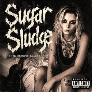 When shadows align (Sludge Edition)