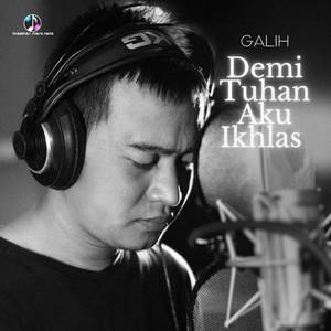 Demi Tuhan Aku Ikhlas
