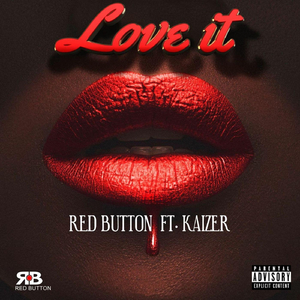 Love It (feat. Kaizer)