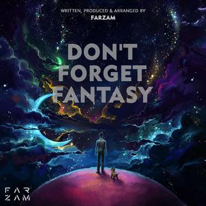 Don't Forget Fantasy