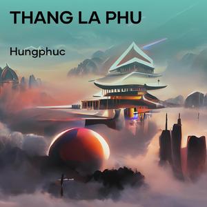 THANG LA PHU