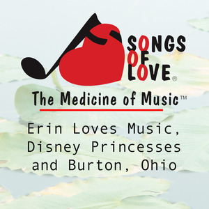 Erin Loves Music, Disney Princesses and Burton, Ohio