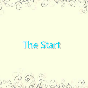 The Start