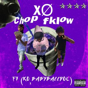 Chop fklow (feat. Babybaccdoe & KO)