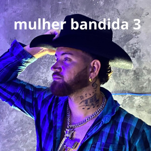 Mulher Bandida 3