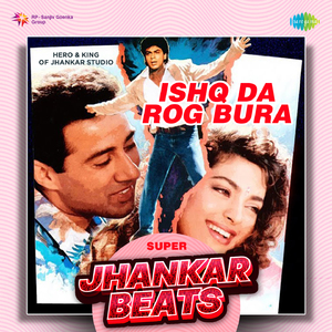 Ishq Da Rog Bura - Super Jhankar Beats