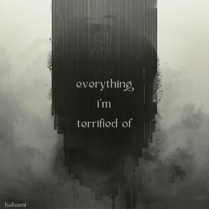 everything i'm terrified of (harp version)