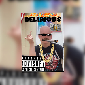 DELIRIOUS