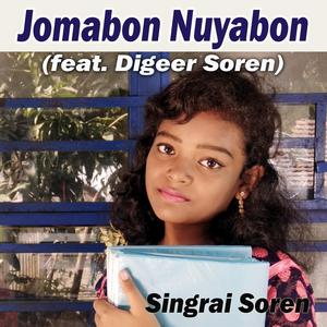 Jomabon Nuyabon (feat. Digeer Soren)