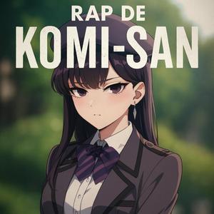 Komi San Rap