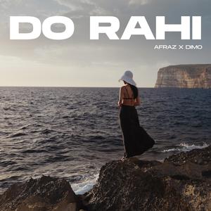DO RAHI X DIMO