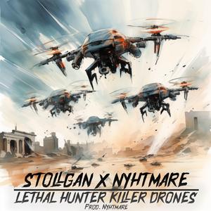 LETHAL HUNTER KILLER DRONES (feat. Nyhtmare)