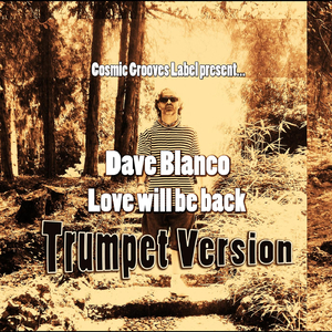Love Will Be Back (Trumpet Version)