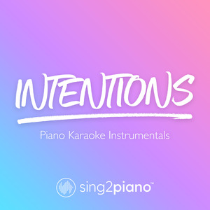 Intentions (Shortened) [Originally Performed by Justin Bieber & Quavo] (Piano Karaoke Version)