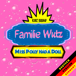 Fräulein Polly Hatte Ein Dolly (Peppa Wutz Miss Polly Had a Dolly Song) [Deutsche Coverversion]