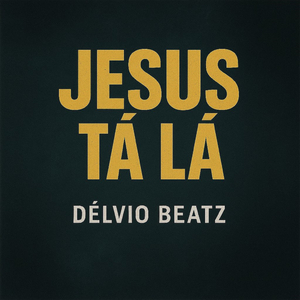 Jesus Tá Lá