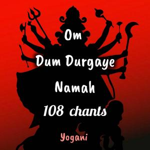 Om Dum Durgaye Namah chanting 108 times (Powerful Durga Beej Mantra)