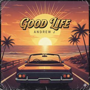 Good Life