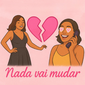 Nada vai mudar