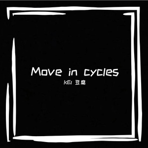 Move in cycles