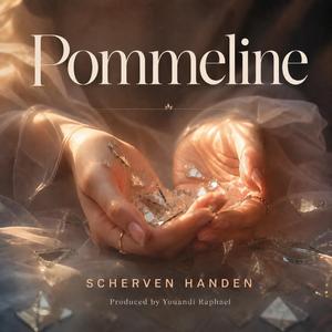 Schervenhanden (feat. Pommeline)