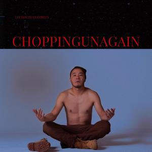 Choppingunagain (LLR tsom)