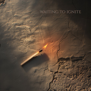 Waiting to ignite