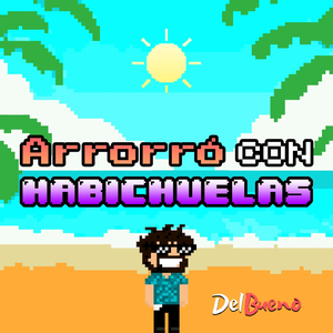 Arrorró Con Habichuelas