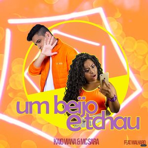 Um Beijo e Tchau (feat. Malharo)