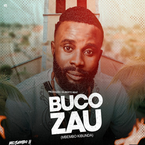 Buco Zau (Mbembo Kibunda)