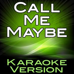 Call Me Maybe (Karaoke Version)
