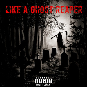 Like a ghost reaper