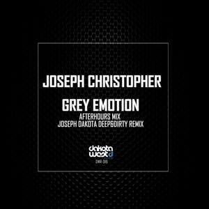 Grey Emotion (Joseph Dakota Deep & Dirty Remix)