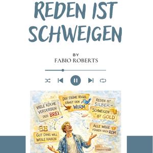 Reden ist Schweigen