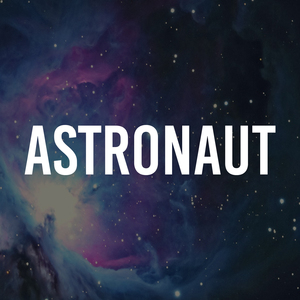 Lately I Been Taking off Like an Astronaut