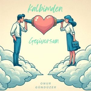 Kalbimden Geçiyorsun