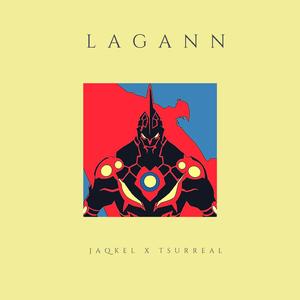 Lagann!