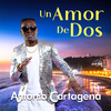 Antonio Cartagena - Un Amor de Dos