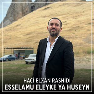Esselamu Eleyke Ya Huseyn