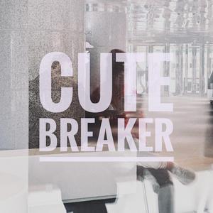 cute breaker（Prod by Jhythme 5）