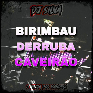 Birimbau Derruba Caveirão