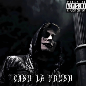 Cash La Fresh