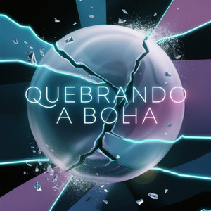 Quebrando a Bolha