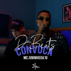 D'beats Convoca Mc Juninho da 10