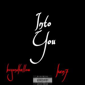 Into You (feat. beyondhxllow)