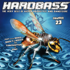Hardbass Chapter 23 CD1 Mixed by Bass-T vs. Rocco