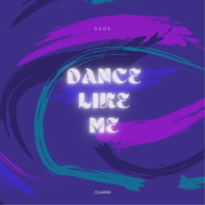 Dance Like Me (feat. Olamine)