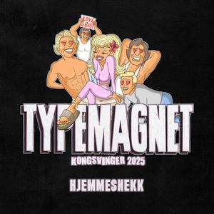 Typemagnet 2025 (Hjemmesnekk) (feat. Rizzberg, Tyrone, Scotty Ricch, I$$A & Tuvalipa)