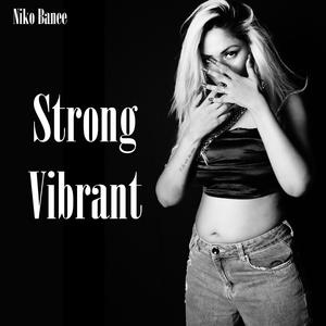 Strong Vibrant